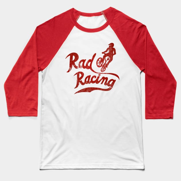 Rad Racing Vintage Baseball T-Shirt by w3stuostw50th